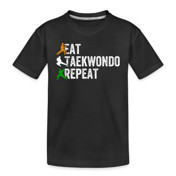 Eat Taekwondo Repeat - Taekwondo Martial Arts - Kids' Premium Organic T-Shirt - black - Front