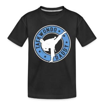 Taekwondo Daddy Taekwondo Fighter Taekwondo Daddy - Kids' Premium Organic T-Shirt - black - Front