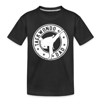 Taekwondo Dad Taekwondo Fighter Taekwondo Daddy - Kids' Premium Organic T-Shirt - black - Front