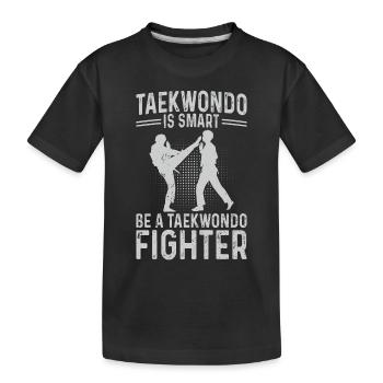 Taekwondo is smart Be a Taekwondo Fighter - Kinder Premium Bio T-Shirt - Schwarz - Vorne
