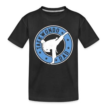Taekwondo Dad Taekwondo Fighter Taekwondo Dad - Kids' Premium Organic T-Shirt - black - Front