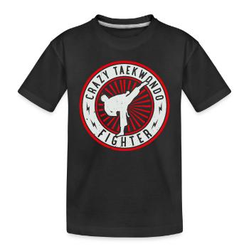 Crazy Taekwondo Fighter - Taekwondo Martial Arts - Kids' Premium Organic T-Shirt - black - Front