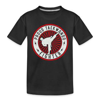 Proud Taekwondo Fighter - Taekwondo Martial Arts - Kids' Premium Organic T-Shirt - black - Front