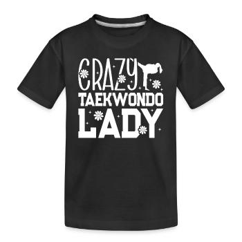 Crazy Taekwondo Lady Taekwondo Fighter - Kids' Premium Organic T-Shirt - black - Front