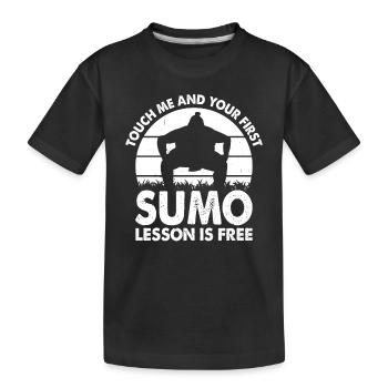 Touch me and your first Sumo lesson is free - Sumo - Kids' Premium Organic T-Shirt - black - Front