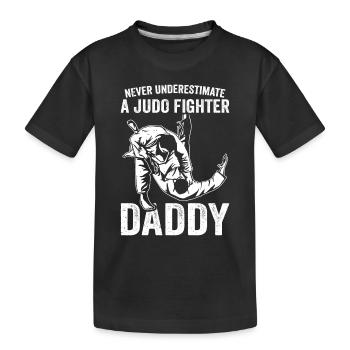 Ne sous-estimez jamais un combattant de judo papa Judo Figh - T-shirt bio Premium Enfant - noir - Devant