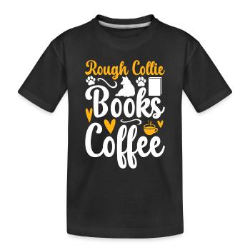 Rough Collie Books Coffee - Rough Collie - Kids' Premium Organic T-Shirt - black - Front