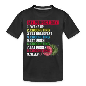 Crocheting - My Perfect Day - Crochet Day Plan - Kinder Premium Bio T-Shirt - Schwarz - Vorne