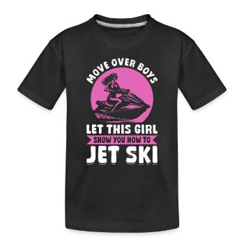 Déplacez-vous les garçons, laissez cette fille vous montrer comment faire du jetsk - T-shirt bio Premium Enfant - noir - Devant