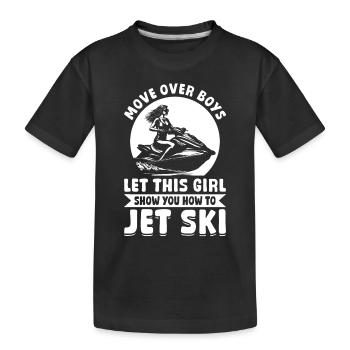 Déplacez-vous les garçons, laissez cette fille vous montrer comment faire du jetsk - T-shirt bio Premium Enfant - noir - Devant