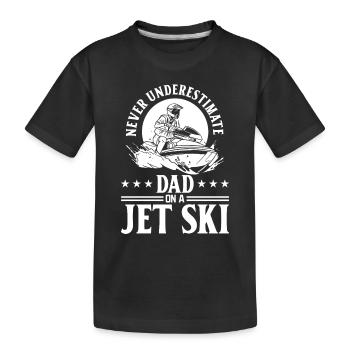 Never underestimate dad on a jet ski - Jetski Dadd - Kinder Premium Bio T-Shirt - Schwarz - Vorne