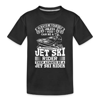 Soyez toujours vous-même à moins que vous ne puissiez être un débarrassé du jet ski - T-shirt bio Premium Enfant - noir - Devant