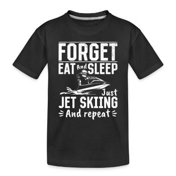 Oubliez manger et dormir, juste le jet ski et répétez - Fu - T-shirt bio Premium Enfant - noir - Devant