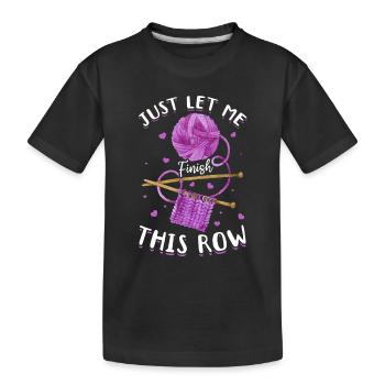 Crochet Lover - Laissez-moi juste finir ce rang - Croc - T-shirt bio Premium Enfant - noir - Devant