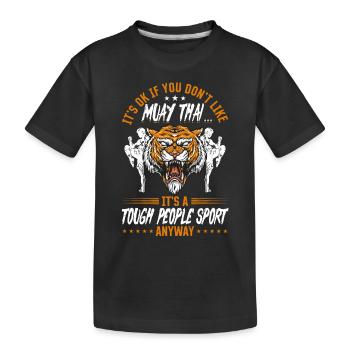 Muay Thai Martial Arts - Funny Muay Thai Fighting - Kids' Premium Organic T-Shirt - black - Front