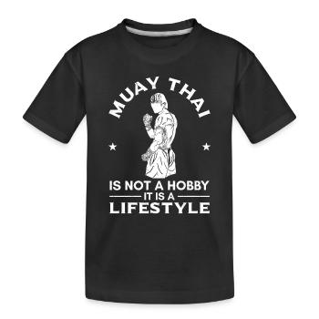 Le Muay Thai n’est pas un hobby, c’est un mode de vie - Muay - T-shirt bio Premium Enfant - noir - Devant