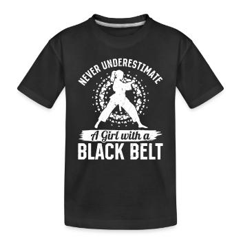 Never underestimate a girl with a black belt - Mua - Kids' Premium Organic T-Shirt - black - Front