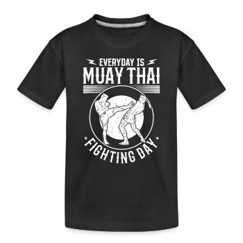 Every day is Muay Thai fighting day - Muay Thai Fi - Kids' Premium Organic T-Shirt - black - Front