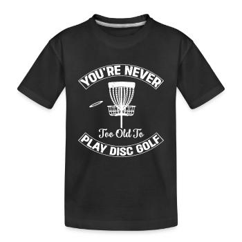 Disc Golf - Vous n’êtes jamais trop vieux pour jouer au disque G - T-shirt bio Premium Enfant - noir - Devant