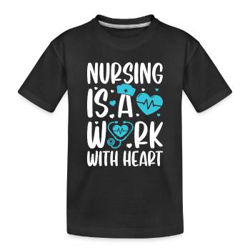Nursing is a work with heart - Hospital Nurse Nurs - Kids' Premium Organic T-Shirt - black - Front