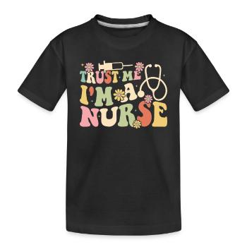 Nursing Students Funny Nurse Quotes - Trust me I'm - Kinder Premium Bio T-Shirt - Schwarz - Vorne