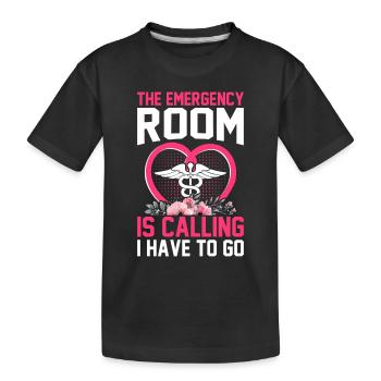 Emergency Nurse - The Emergency Room Is Calling I - Kids' Premium Organic T-Shirt - black - Front