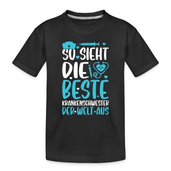 So sieht die beste Krankenschwester der Welt aus - Kinder Premium Bio T-Shirt - Schwarz - Vorne