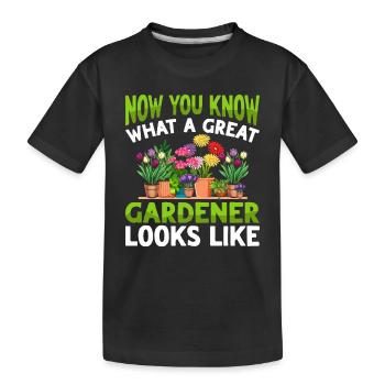 Now you know what a great gardener looks like - - Kinder Premium Bio T-Shirt - Schwarz - Vorne