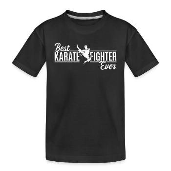 Best Karate Fighter Ever - Karate Martial Arts - Kinder Premium Bio T-Shirt - Schwarz - Vorne