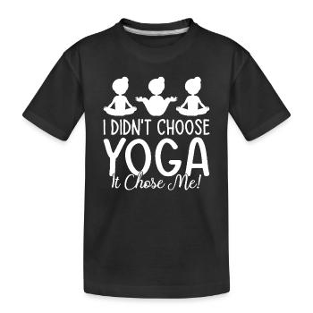 I didn't choose yoga it chose me - Yoga - Kinder Premium Bio T-Shirt - Schwarz - Vorne