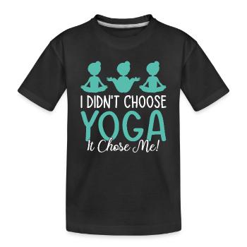 I didn't choose yoga it chose me - Yoga Lover - Kinder Premium Bio T-Shirt - Schwarz - Vorne