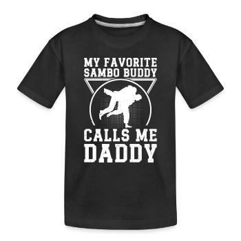 Mon copain de Sambo préféré appelle Daddy Sambo Wrestler - T-shirt bio Premium Enfant - noir - Devant