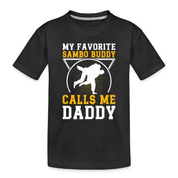 Mon copain de Sambo préféré appelle Daddy Sambo Fighter - T-shirt bio Premium Enfant - noir - Devant