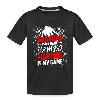 Grandpa is my name Sambo fighting is my game - - Kids' Premium Organic T-Shirt - black - Front