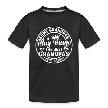 Some grandpas play bingo the best grandpas fight - Kids' Premium Organic T-Shirt - black - Front