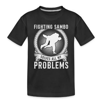 Fighting Sambo solves all my problems - Funny - Kids' Premium Organic T-Shirt - black - Front