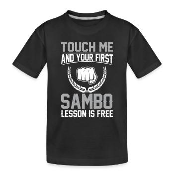 Funny Sambo - Touch me et ta première leçon de Sambo - T-shirt bio Premium Enfant - noir - Devant