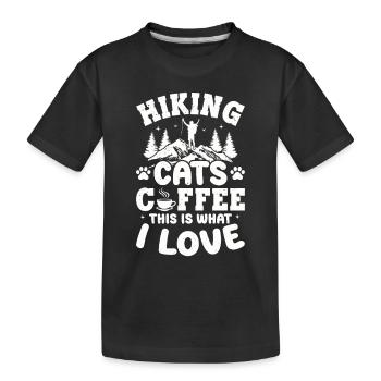 Hiking Cats Coffee This Is What I Love - Mountain - Kinder Premium Bio T-Shirt - Schwarz - Vorne