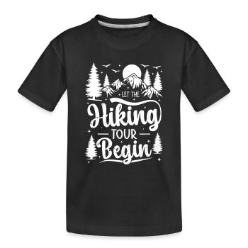 Let the hiking tour begin - Funny Hiking Outdoor - Kids' Premium Organic T-Shirt - black - Front