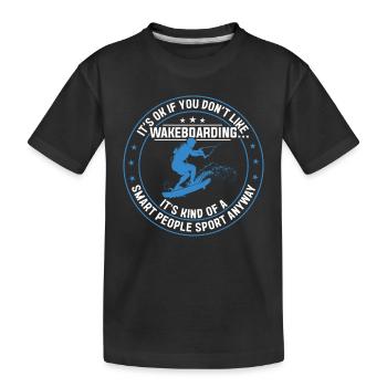 Wakesurf - Ce n’est pas grave si vous n’aimez pas - T-shirt bio Premium Enfant - noir - Devant