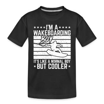 I'm a Wakeboarding Boy It's Like a Normal Boy but - Kinder Premium Bio T-Shirt - Schwarz - Vorne
