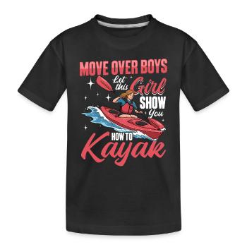 Déplacez-vous les garçons, laissez cette fille vous montrer comment faire du kayak - T-shirt bio Premium Enfant - noir - Devant
