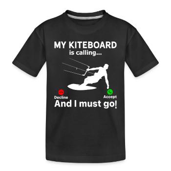 Ma planche de kitesurf m’appelle... Et je dois partir... - T-shirt bio Premium Enfant - noir - Devant