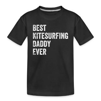 Best Kitesurfing Daddy Ever - Kiteboarding Daddy - Kids' Premium Organic T-Shirt - black - Front