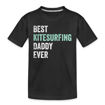 Best Kitesurfing Daddy Ever - Kitesurfer Daddy - Kids' Premium Organic T-Shirt - black - Front