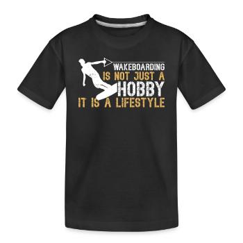 Wakeboarding is not just a hobby - Wakeboarding - Kinder Premium Bio T-Shirt - Schwarz - Vorne