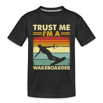Wakeboarder Wakeboard - Croyez-moi, je suis un - T-shirt bio Premium Enfant - noir - Devant