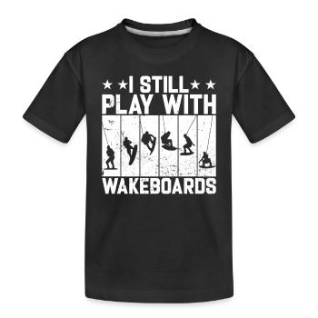 Je joue toujours avec des wakeboards - Wakeboard - T-shirt bio Premium Enfant - noir - Devant