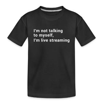 Je ne me parle pas à moi-même, je diffuse en direct... - T-shirt bio Premium Enfant - noir - Devant