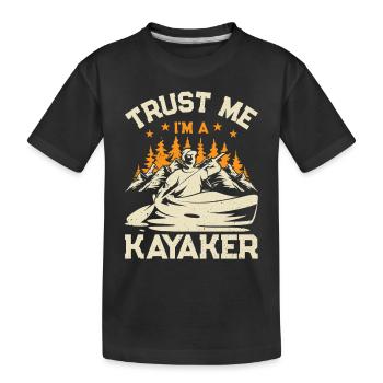 Canoeing Kayaking - Trust me I'm a Kayaker - Kids' Premium Organic T-Shirt - black - Front